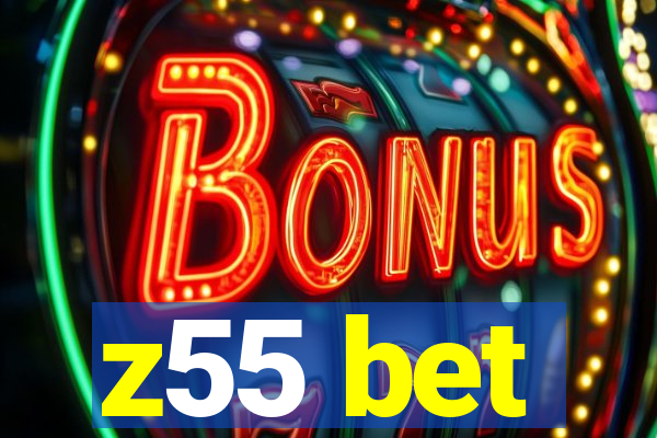 z55 bet