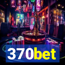 370bet