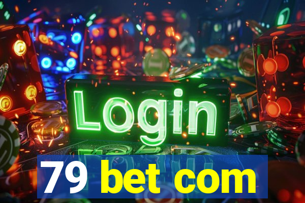 79 bet com