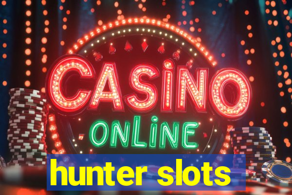 hunter slots