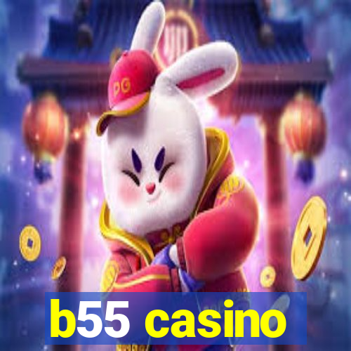 b55 casino