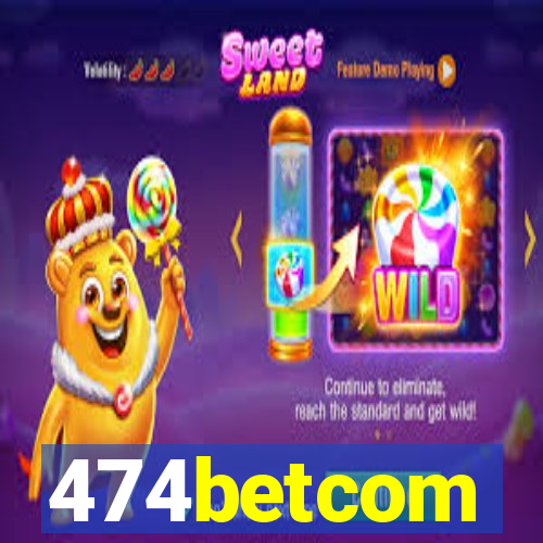 474betcom