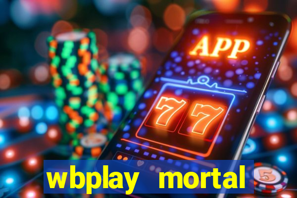 wbplay mortal kombat mobile