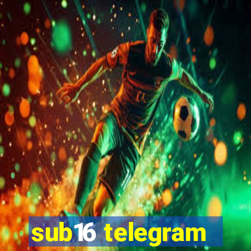 sub16 telegram