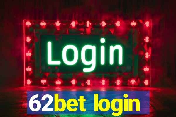 62bet login