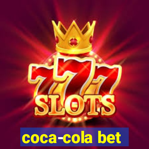 coca-cola bet
