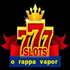 o rappa vapor barato letra