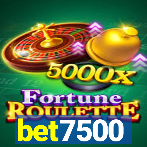 bet7500