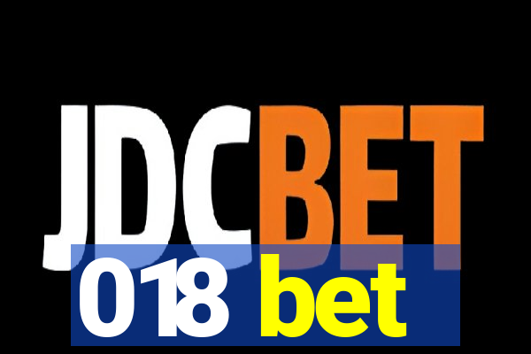 018 bet