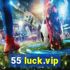 55 luck.vip