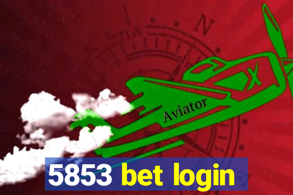 5853 bet login