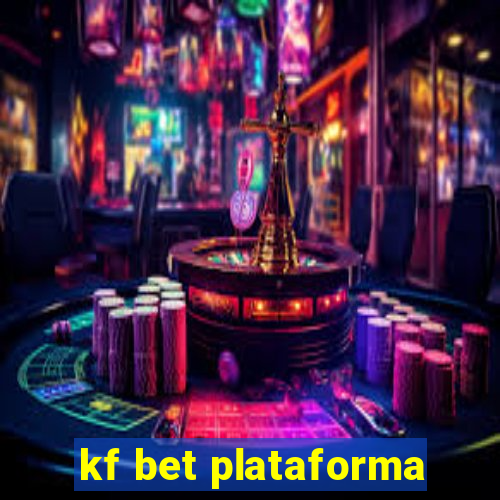 kf bet plataforma