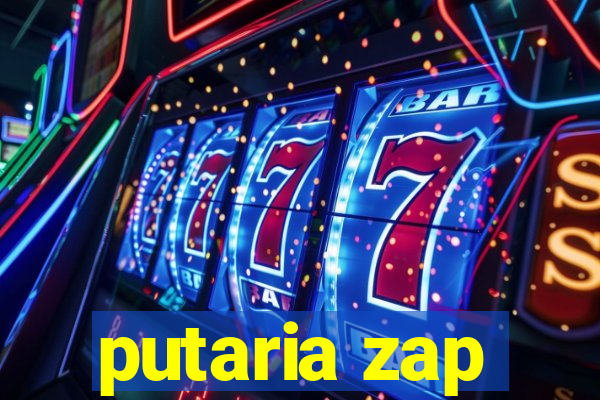 putaria zap