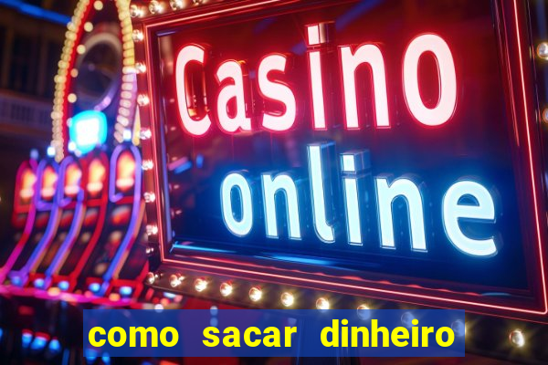 como sacar dinheiro no golden slots