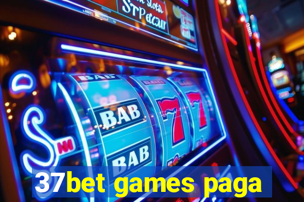 37bet games paga