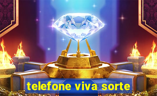telefone viva sorte