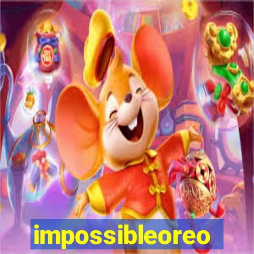 impossibleoreo