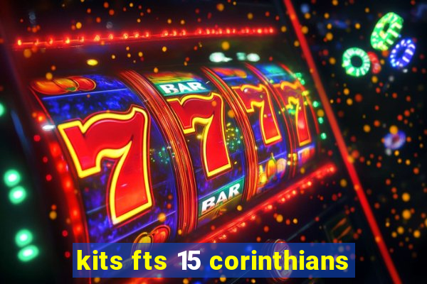 kits fts 15 corinthians