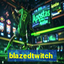 blazedtwitch