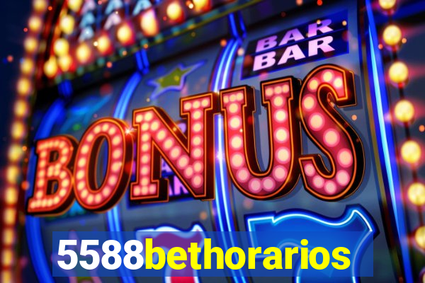 5588bethorarios