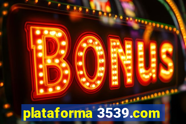 plataforma 3539.com