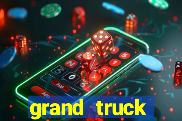 grand truck simulator dinheiro infinito