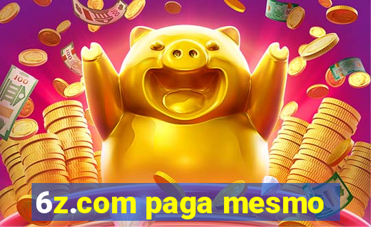 6z.com paga mesmo