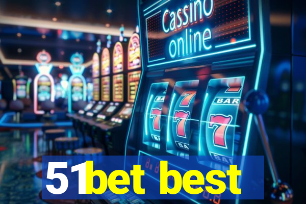 51bet best