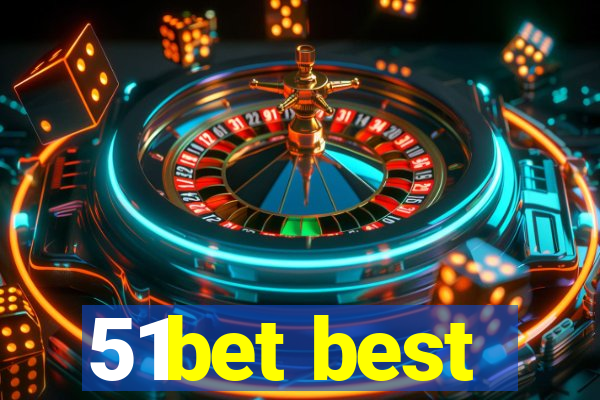 51bet best