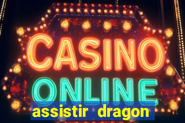 assistir dragon ball kai legendado