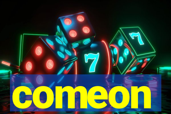 comeon