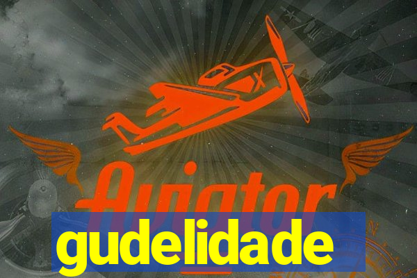 gudelidade