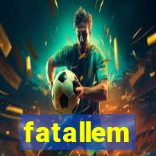 fatallem