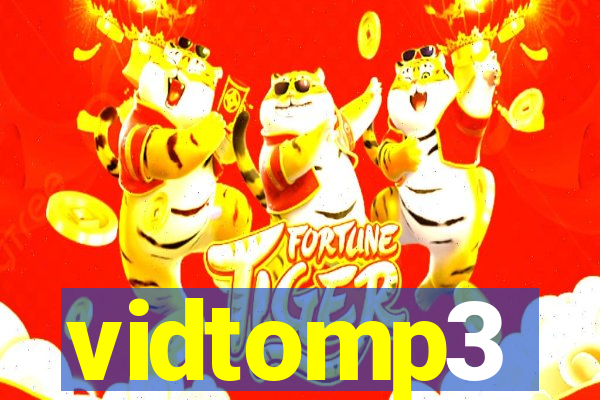 vidtomp3