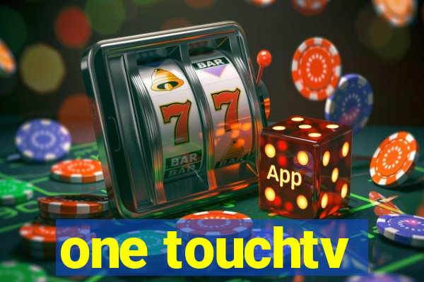 one touchtv