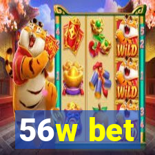 56w bet