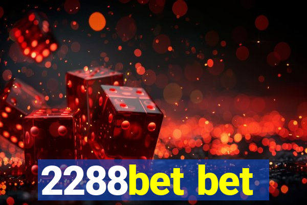2288bet bet