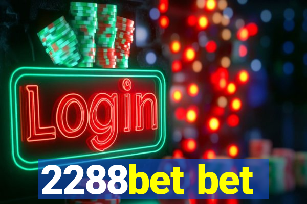 2288bet bet