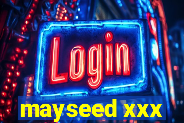 mayseed xxx