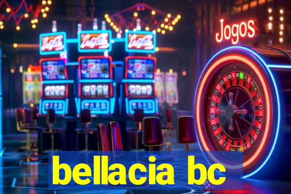 bellacia bc