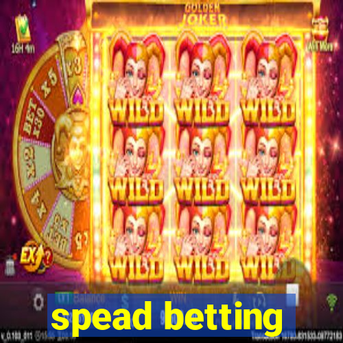 spead betting
