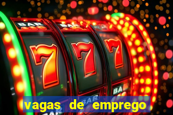 vagas de emprego brumado bahia