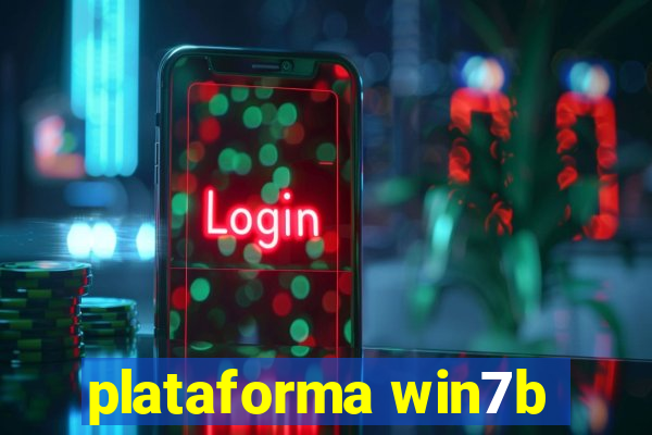 plataforma win7b