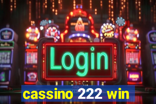 cassino 222 win