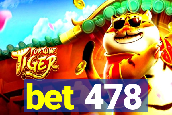bet 478