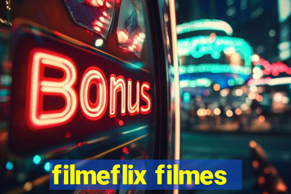 filmeflix filmes