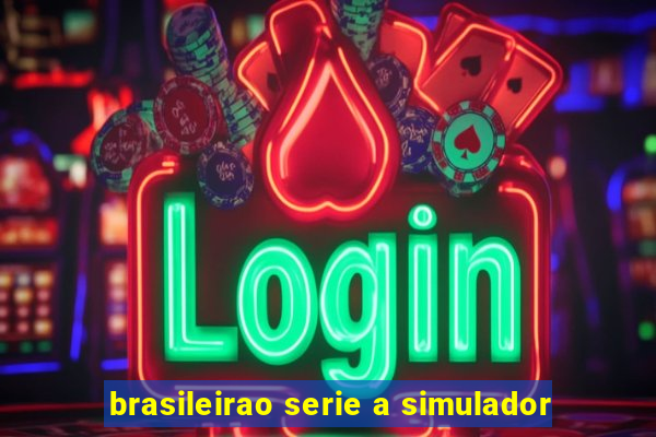 brasileirao serie a simulador