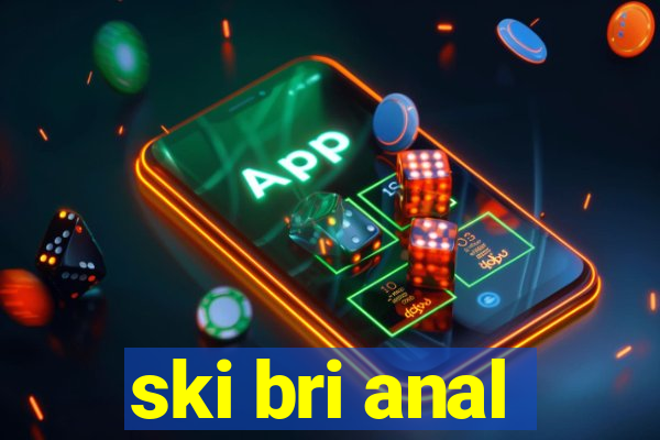 ski bri anal