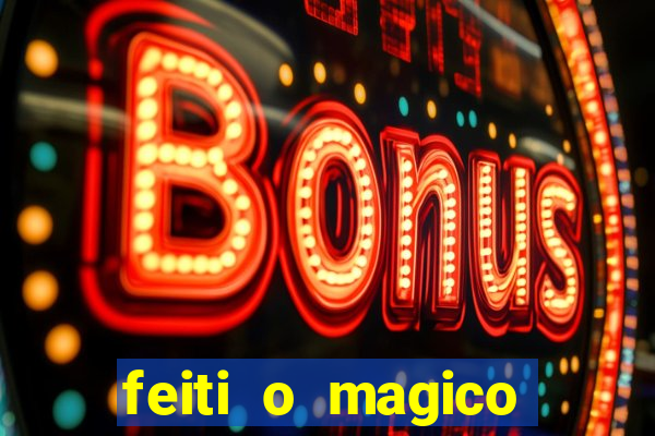 feiti o magico manga ler online