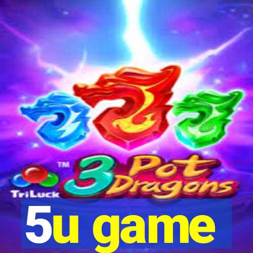 5u game